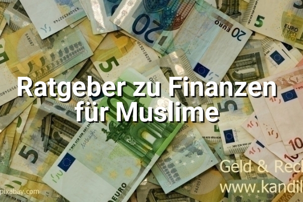 Ratgeber zu Finanzen für Muslime